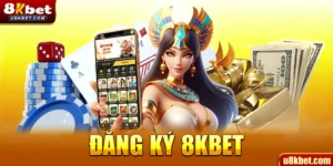 đăng ký 8kbet